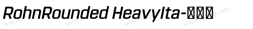 RohnRounded HeavyIta字体转换